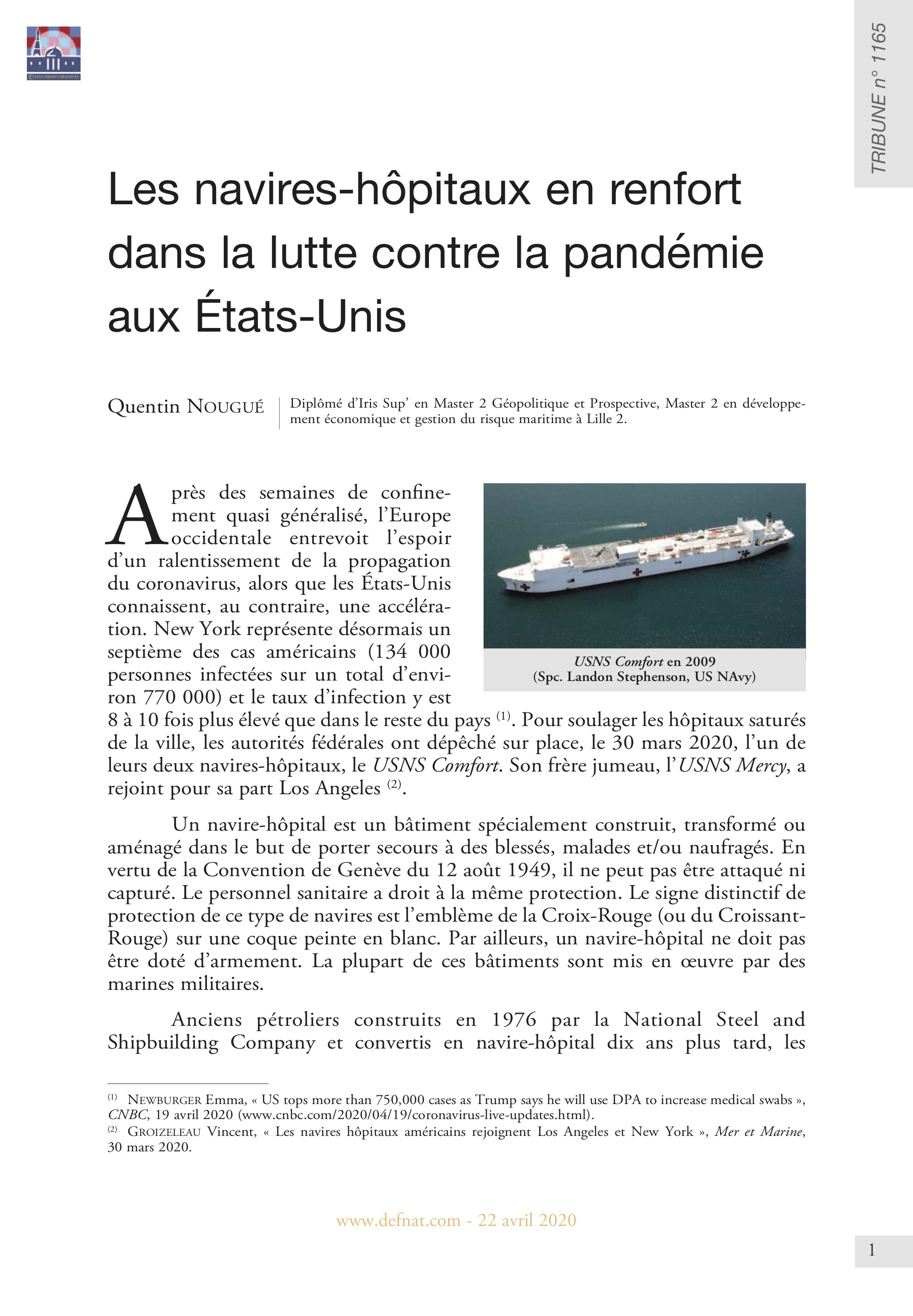 Les navires-hôpitaux en renfort dans la lutte contre la pandémie aux États-Unis (T 1165)
